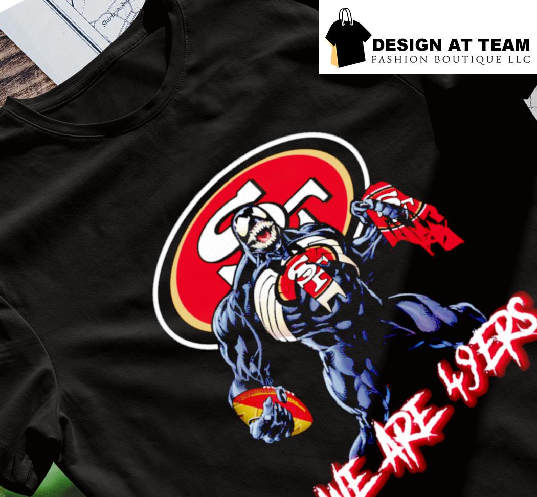 San Francisco 49ers Venom We Are The 49ers shirt, hoodie, sweater, long  sleeve and tank top