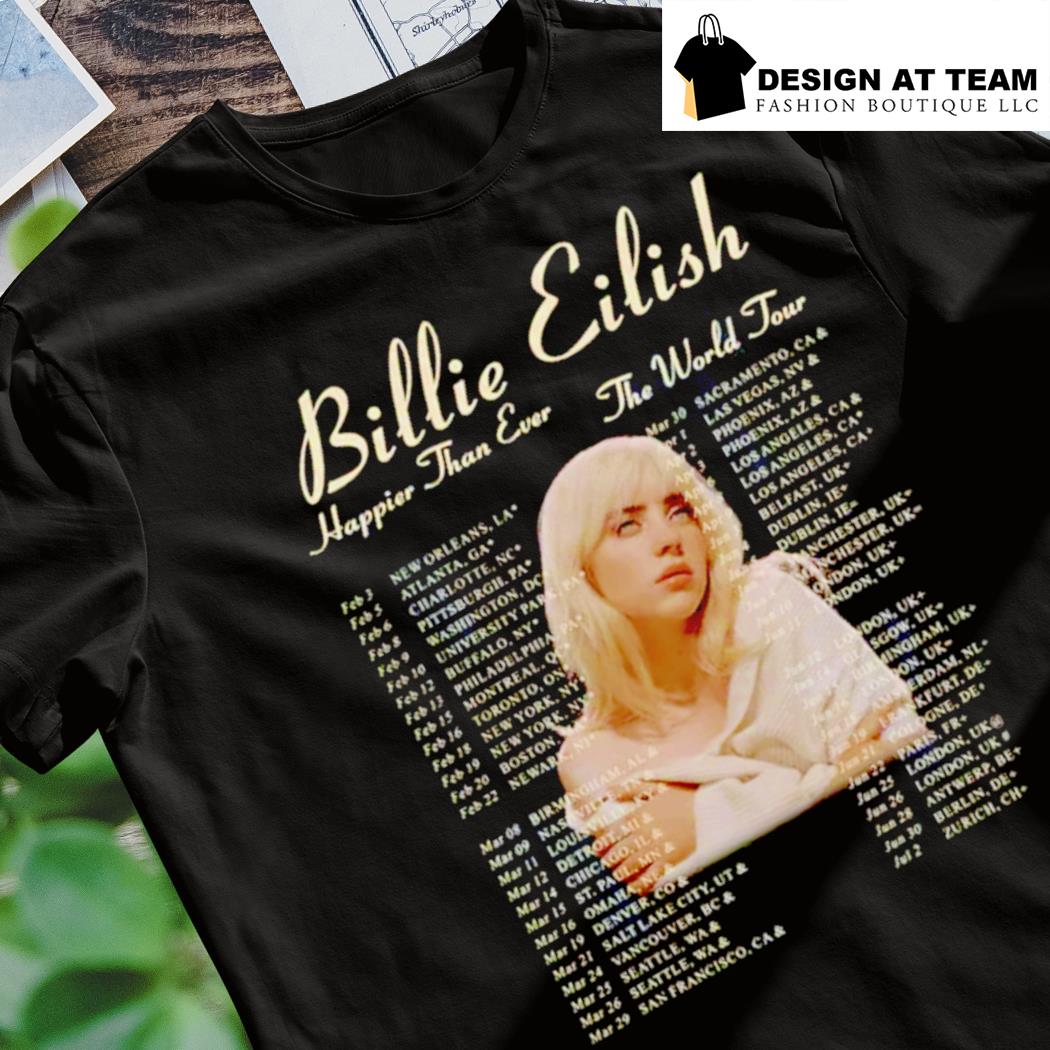 T-Shirt AT Fashion LLC - 2022 Billie Eilish Happier Than Ever The World ...