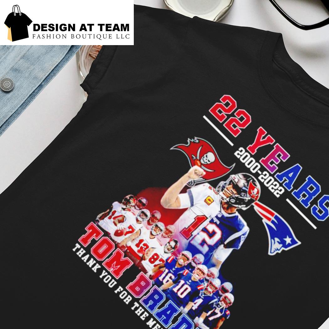 22 years 2000 2022 Tom Brady thank you for the memories shirt