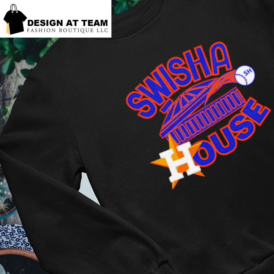 Swisha House Houston Astros Baseball shirt, hoodie, sweater, longsleeve t- shirt