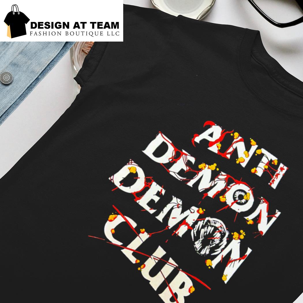 Anti Demon Demon Club shirt, hoodie, sweater, long sleeve and tank top