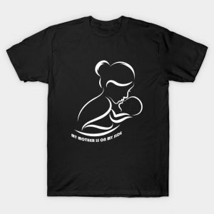 My mother is on my side Mother's Day shirt