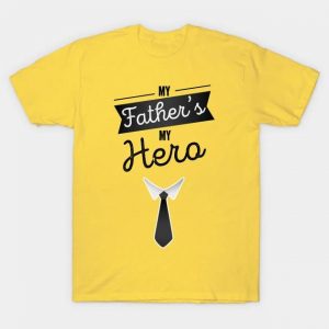My Father's My Hero Father's Day Shirt