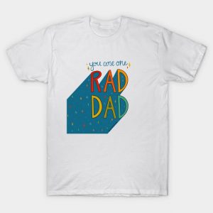 You are One Rad Dad Father's Day shirt