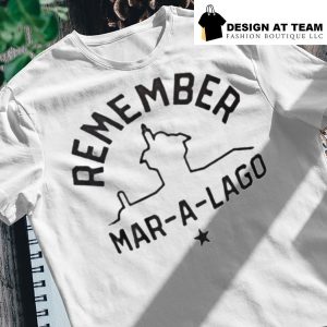 HOT Remember mar-a-lago 2022 shirt