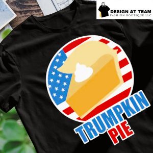 Trumpkin pie funny Thanksgiving t-shirt