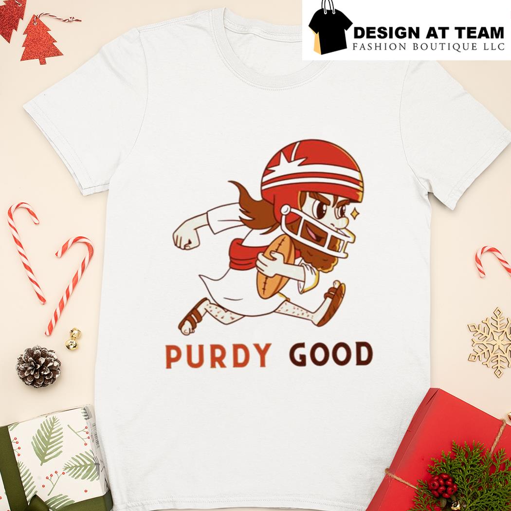 Purdy Damn Good San Francisco 49ers Unisex T-Shirt