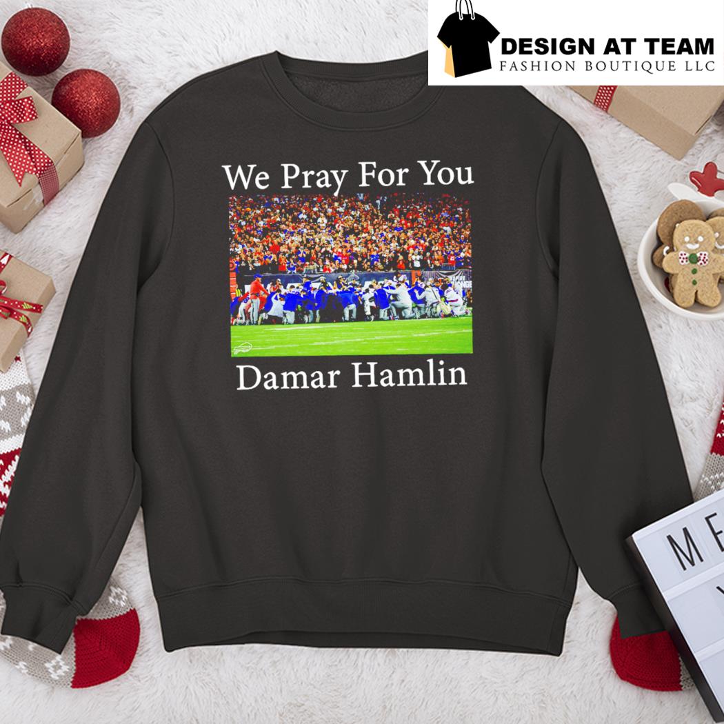 Buffalo Bills Team Pray For Damar Hamlin Shirt, hoodie, sweater, long  sleeve and tank top