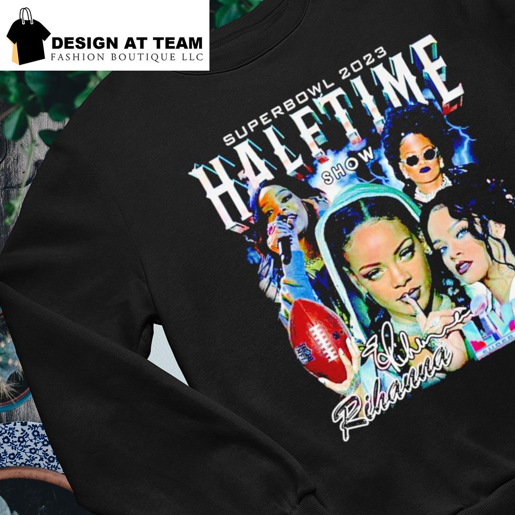 Rihanna Super Bowl 2023 Halftime Show shirt, hoodie, sweater, long sleeve  and tank top