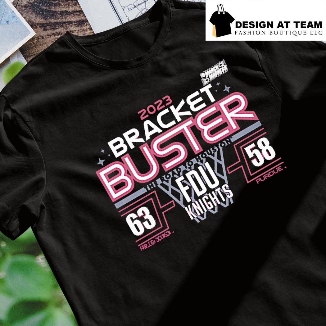 2023 FDU Knights Bracket Buster March Madness shirt, hoodie, sweater