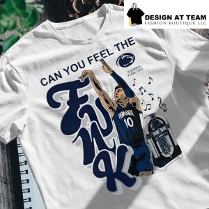 Andrew Funk Penn State can you feel the funk shirt