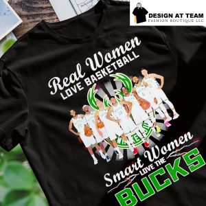 Real women love basketball smart women love the Bucks 2023 t-shirt