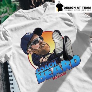 Ted Lasso Coach Beard shirt