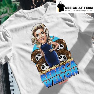 Ted Lasso Turning pandas into lions Rebecca Welton shirt