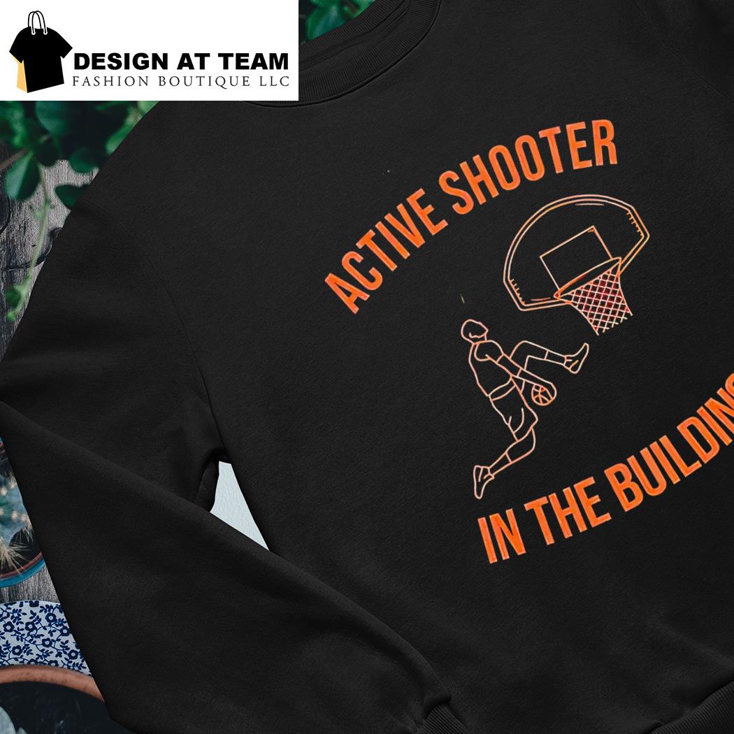 Basketball active shooter shirt, hoodie, sweater, long sleeve and