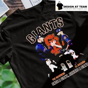 Giants The Reverend And El Mechon once a giant always a Giant t-shirt