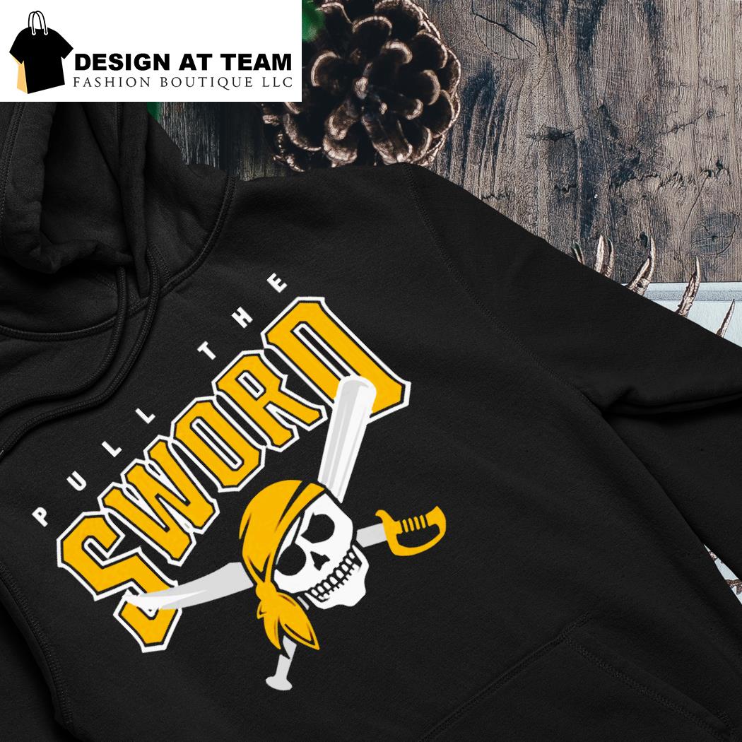 Pull The Sword Pittsburgh Pirates Shirt