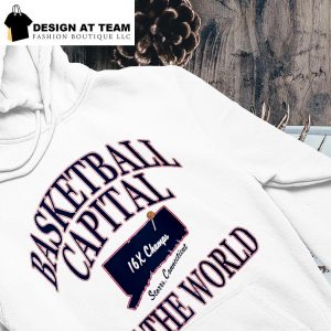 Uconn Huskies Basketball Capital of the World 16X Champs Storrs Connecticut State hoodie