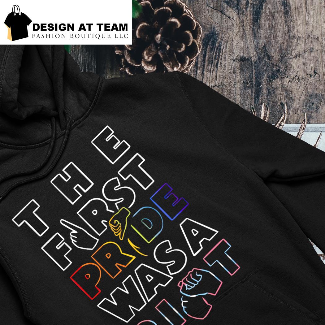 LGBT Pride the first Pride was a Right 2023 hoodie