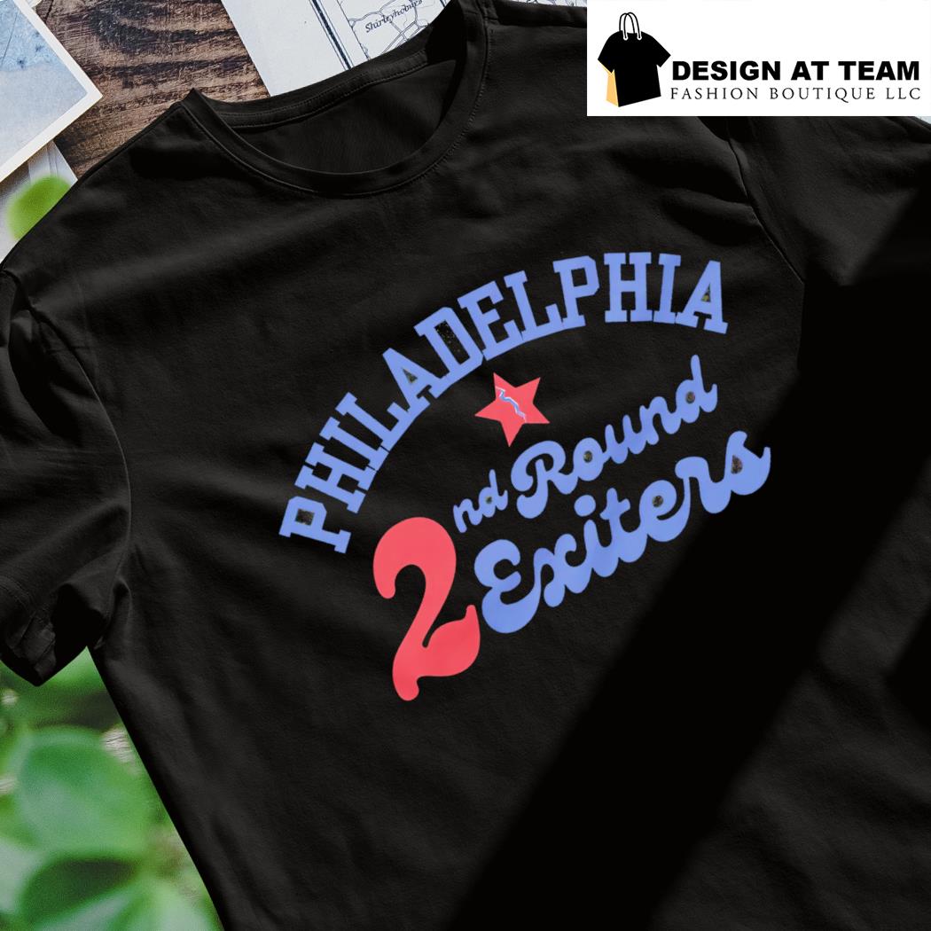 Philadelphia 2nd Round Exiters shirt