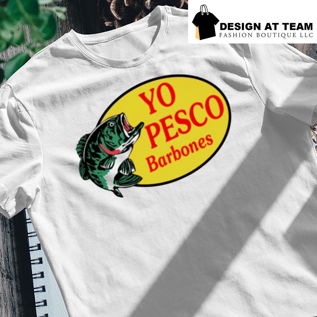Yo Pesco Barbones fishing shirt
