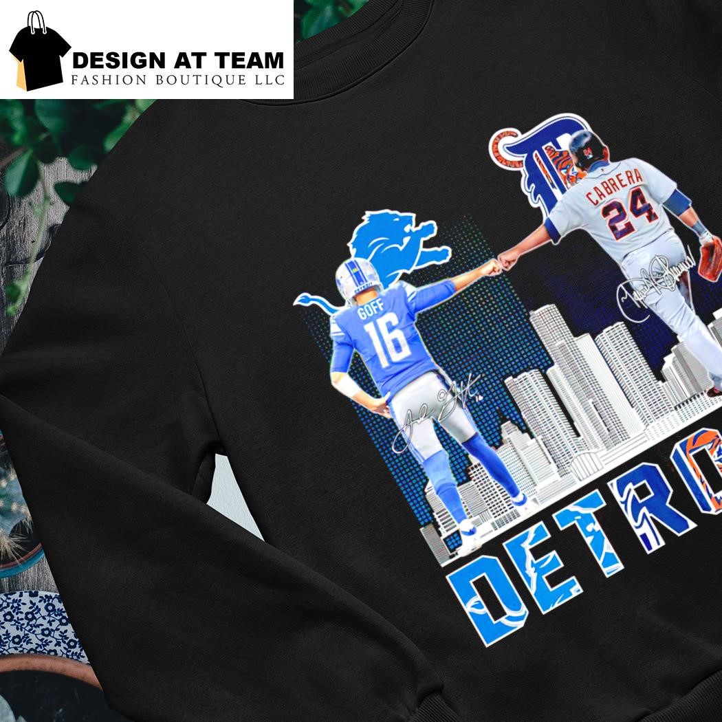 Official Detroit Lions Goff And Tigers Cabrera shirt, hoodie, sweater, long  sleeve and tank top