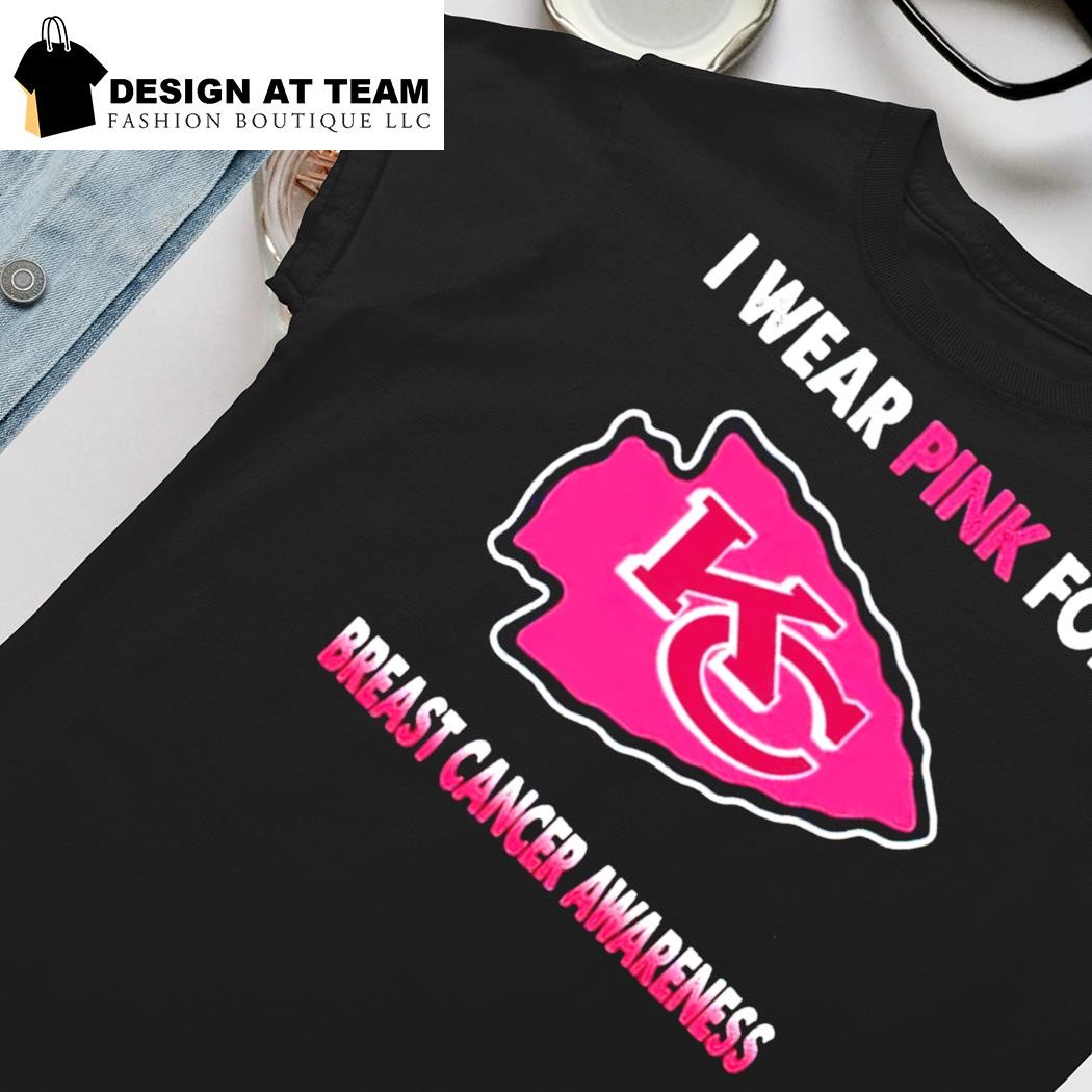 Official Kansas City Chiefs I Wear Pink For Breast Cancer Awareness T t- shirt, hoodie, longsleeve, sweater