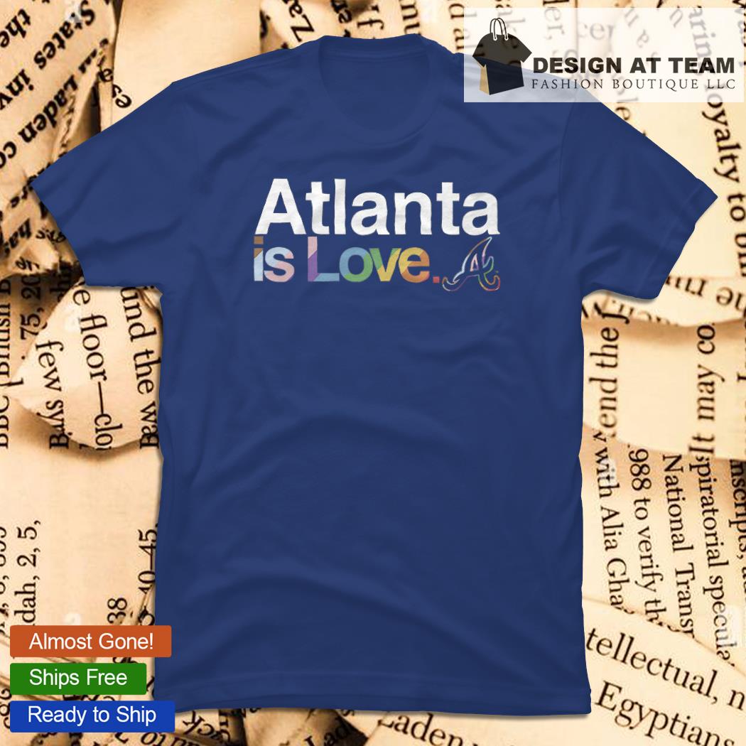 Atlanta Braves is love pride shirt, hoodie, sweater, long sleeve