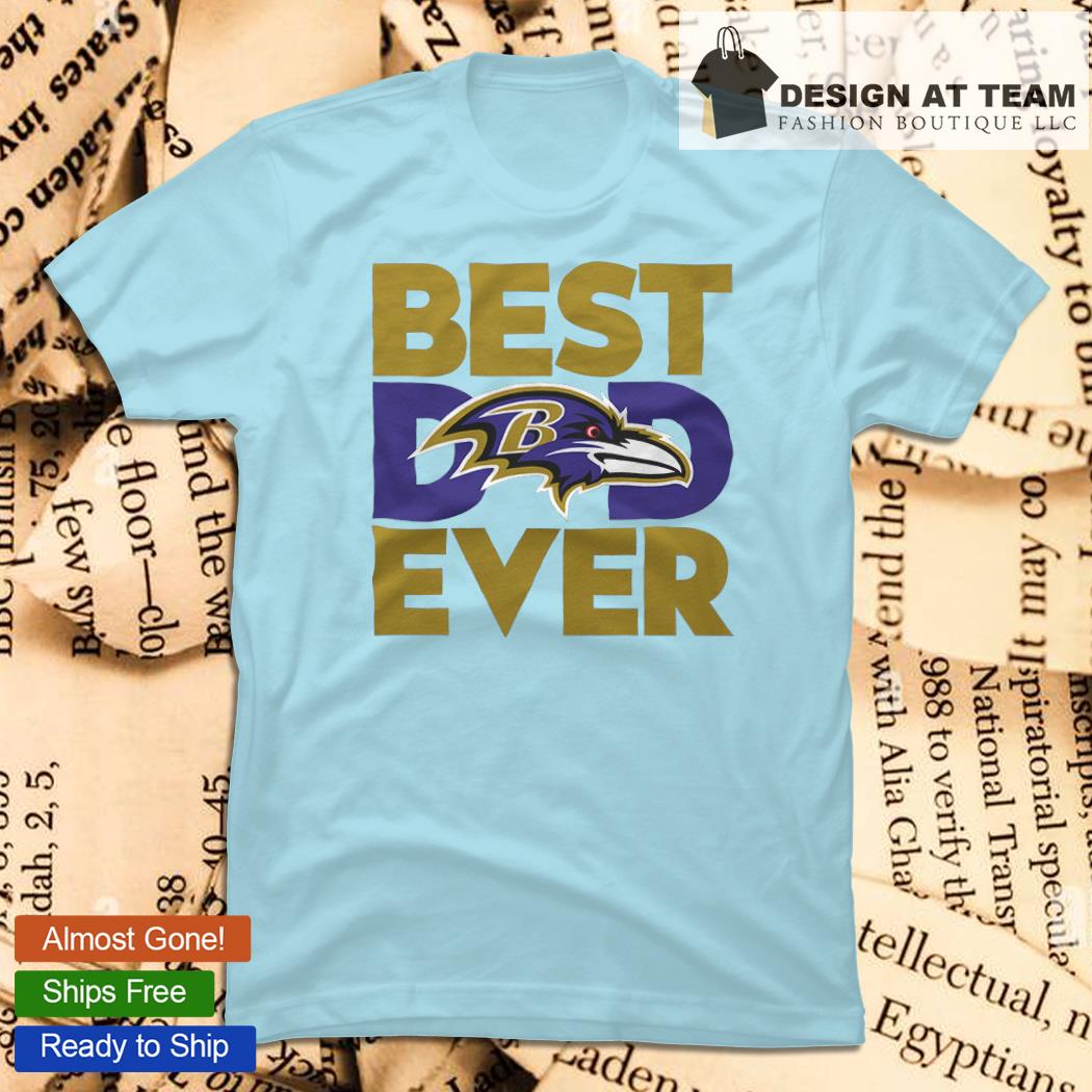 Baltimore ravens logo best dad ever happy father's day shirt, hoodie,  sweater, long sleeve and tank top