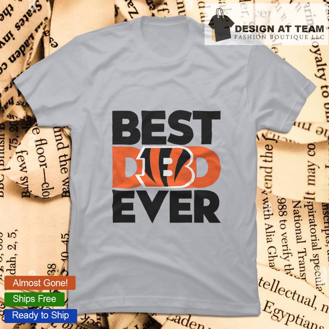 Top best dad ever NFL Cincinnati Bengals logo 2023 T-shirt