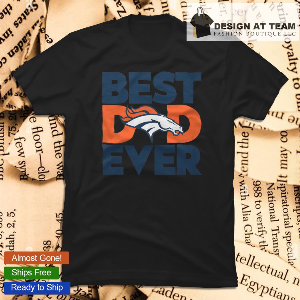 broncos dad shirt