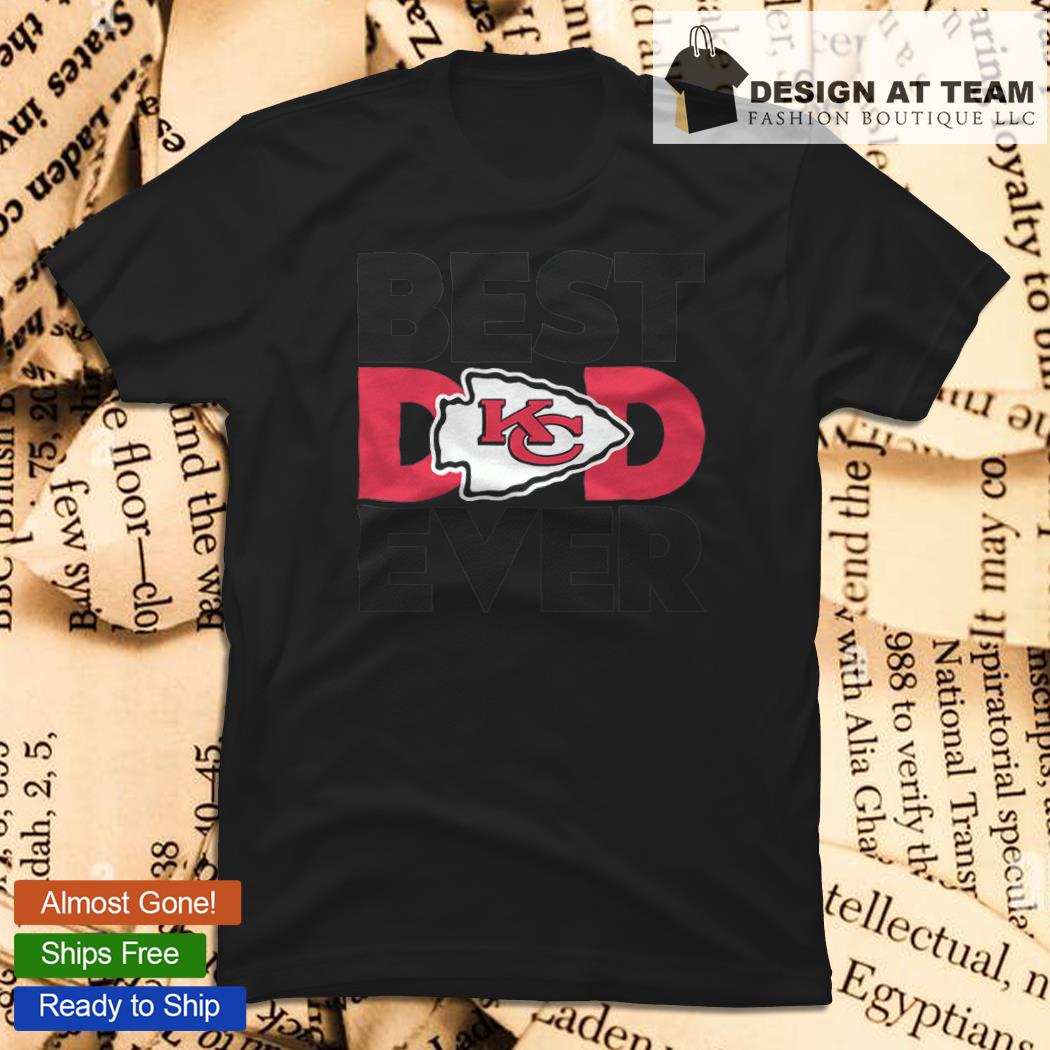 Best Dad Ever NFL Kansas City Chiefs shirt, hoodie, sweater, long sleeve  and tank top