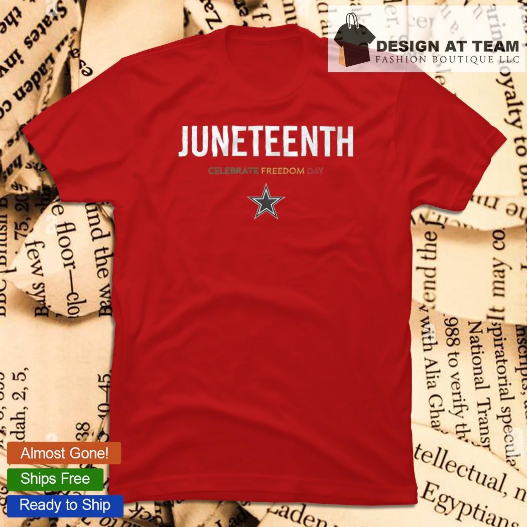 Juneteenth Celebrate Freedom Day Dallas Cowboys logo T-shirt, hoodie,  sweater, long sleeve and tank top