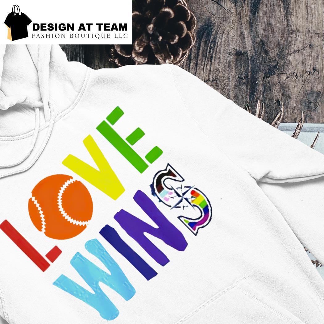 Love Wins Seattle Mariners shirt, hoodie, sweater, long sleeve and