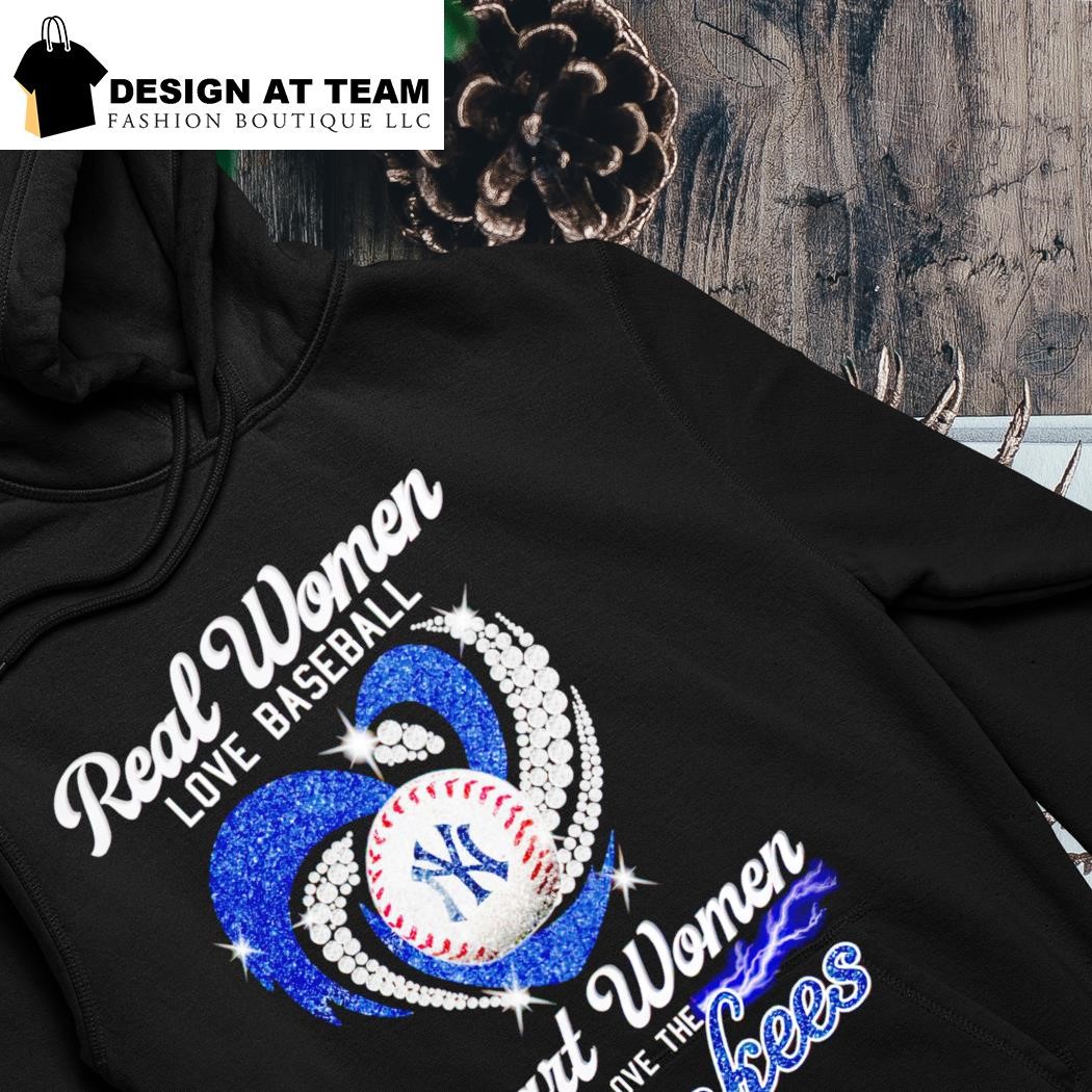 Design real women love baseball smart women love the yankees shirt