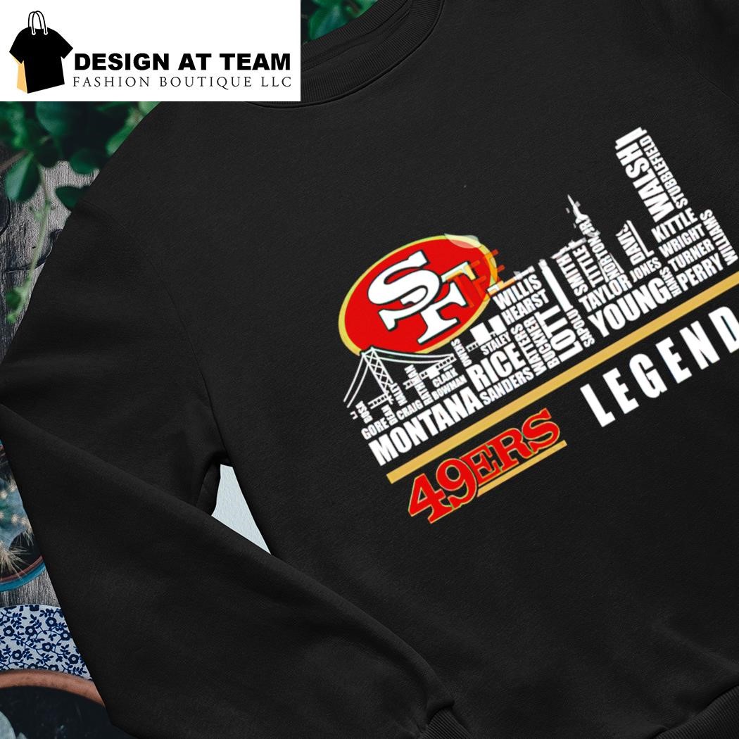 San Francisco 49ers Legends Team Players Names In City shirt, hoodie,  sweater, long sleeve and tank top