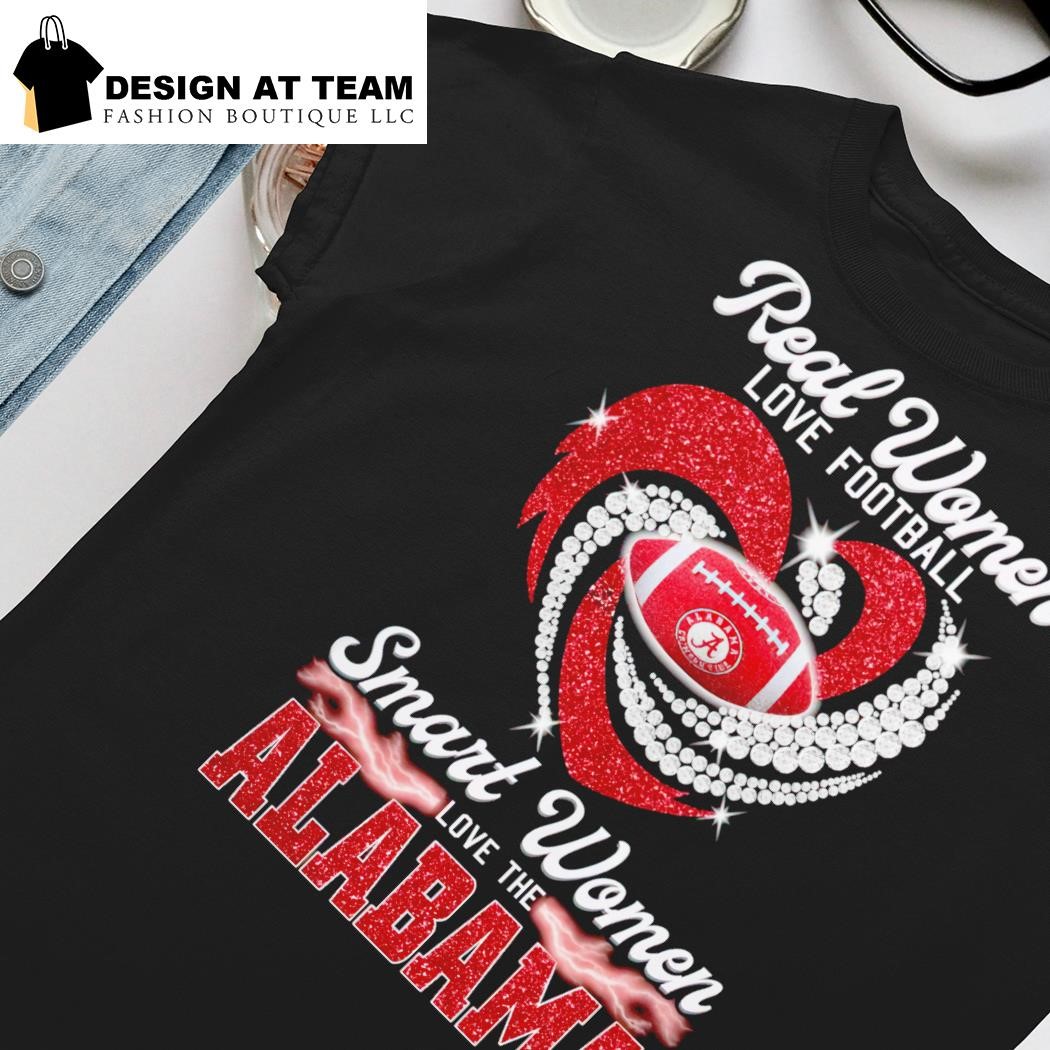 Real women love football smart women love the Alabama Crimson Tide heart  diamonds shirt, hoodie, sweater, long sleeve and tank top