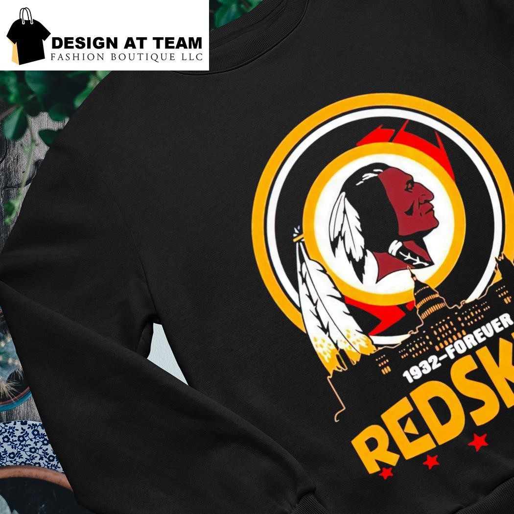 1932 Foreuer Redskins Shirt, hoodie, sweater, long sleeve and tank top