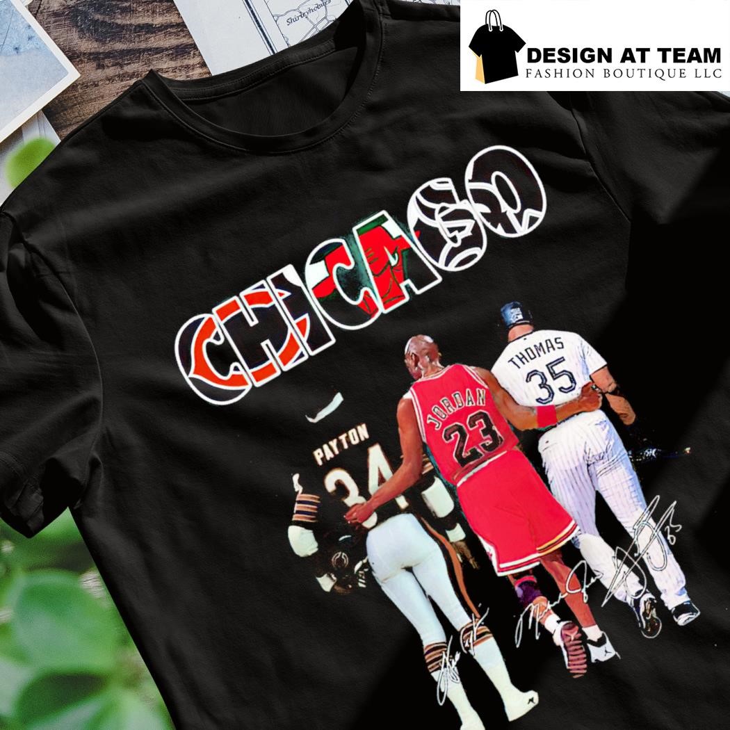 Official chicago Bear Payton Bulls Jordan And White Sox Thomas T Shirt,  hoodie, sweater, long sleeve and tank top