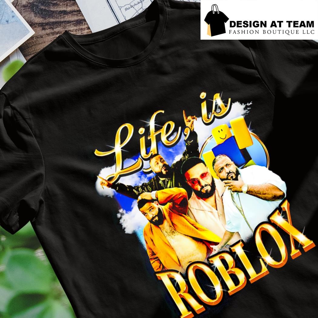 Cheap Vintage Life Is Roblox Dj Khaled T Shirt, Life Is Roblox T Shirt -  Allsoymade