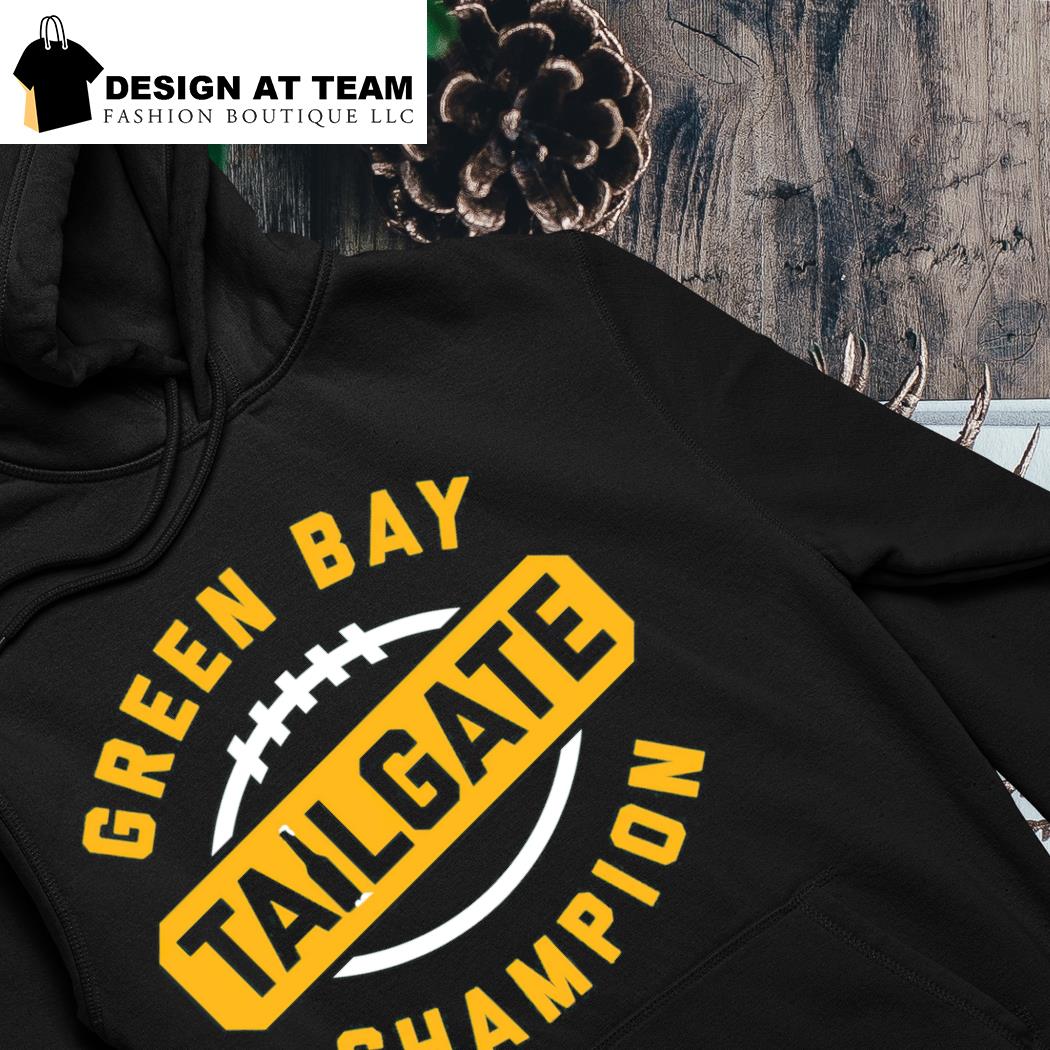 Green Bay Packers Tailgate Champion 2023 Shirt Hoodie