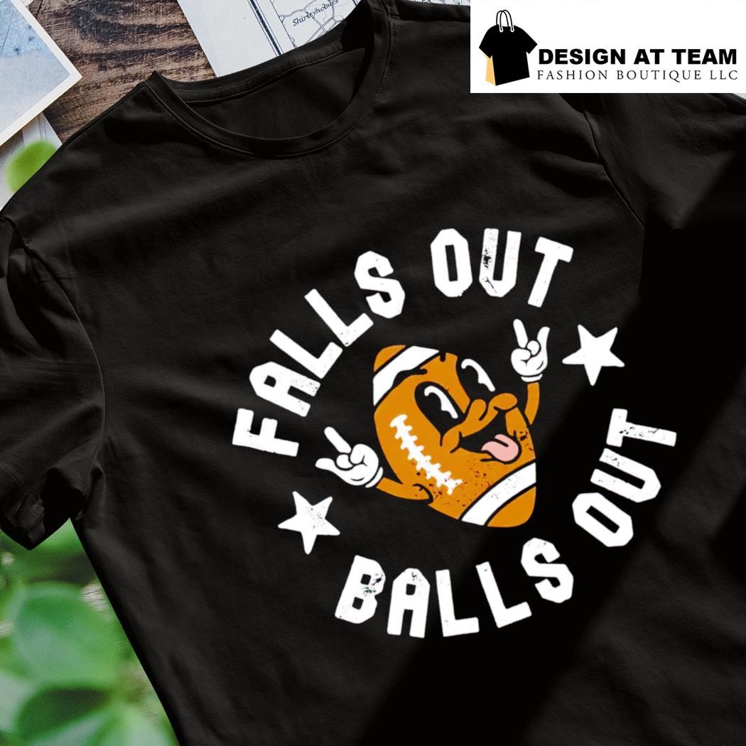 Funny Football Shirt Falls Out Balls Out T-shirt Fantasy 