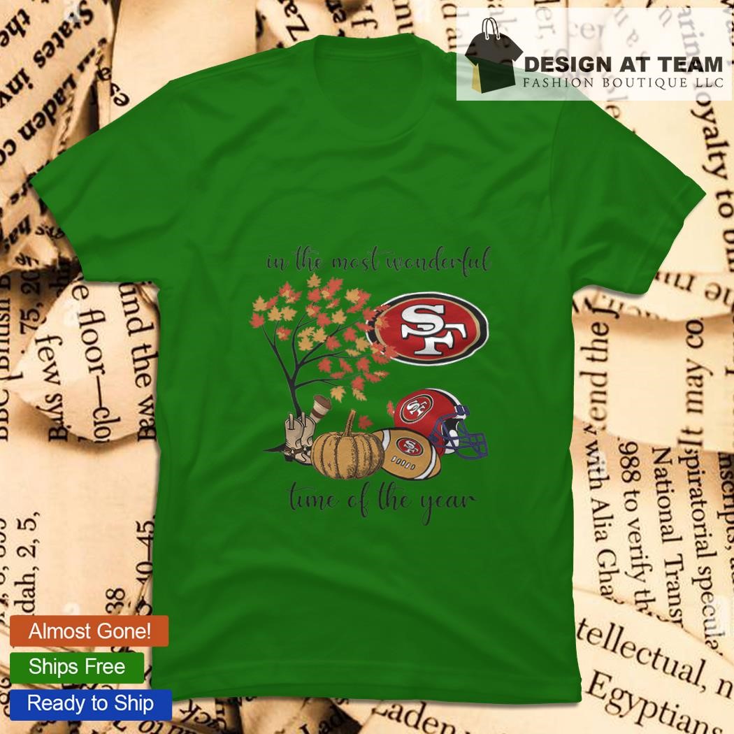 In The Most Wonderful Time Of The Year San Francisco 49ers T-shirt