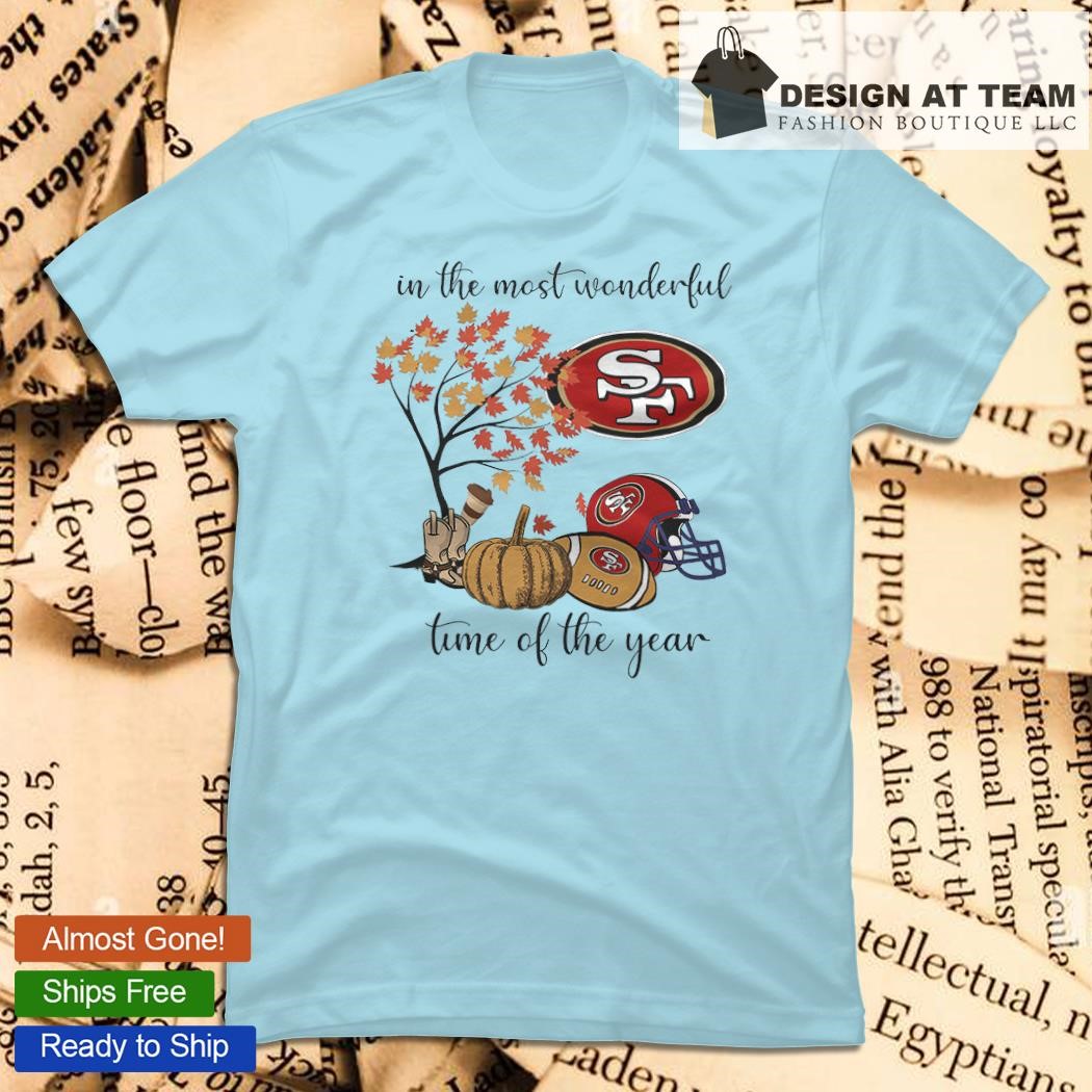 In The Most Wonderful Time Of The Year San Francisco 49ers Shirt