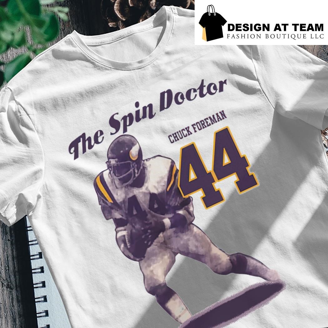 The Spin Doctor Chuck Foreman 44 Shirt