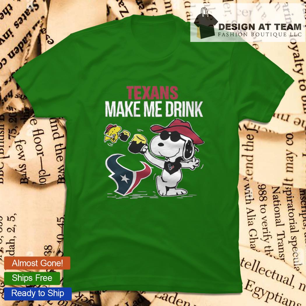 Houston Texans Snoopy make me drink cartoon T-shirt, hoodie, sweater, long  sleeve and tank top