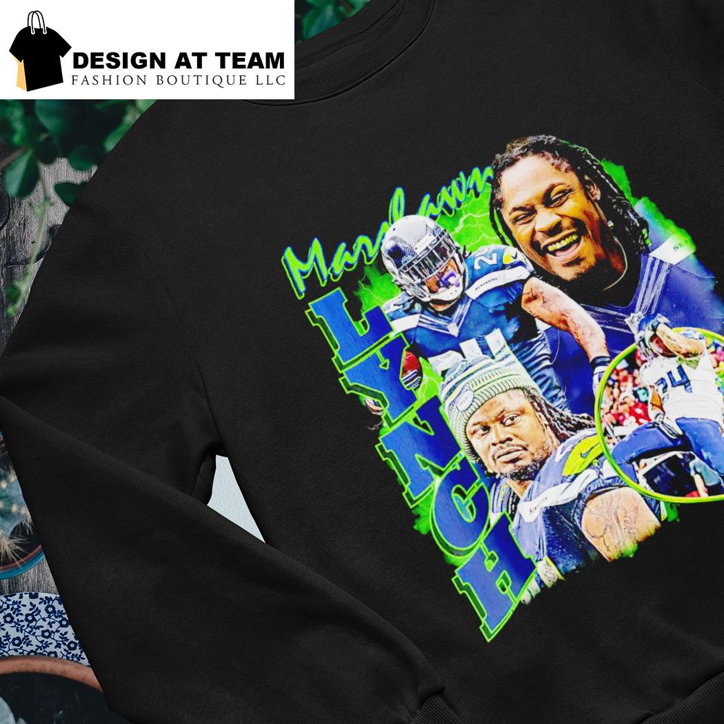 Marshawn Lynch Seattle Seahawks shirt, hoodie, sweater, long sleeve and  tank top