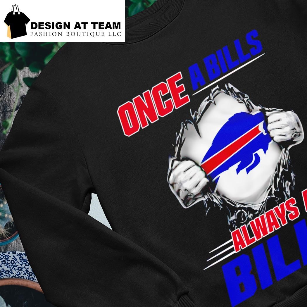 Once A Buffalo Bills Always A Bills Shirt, hoodie, sweater, long sleeve and  tank top