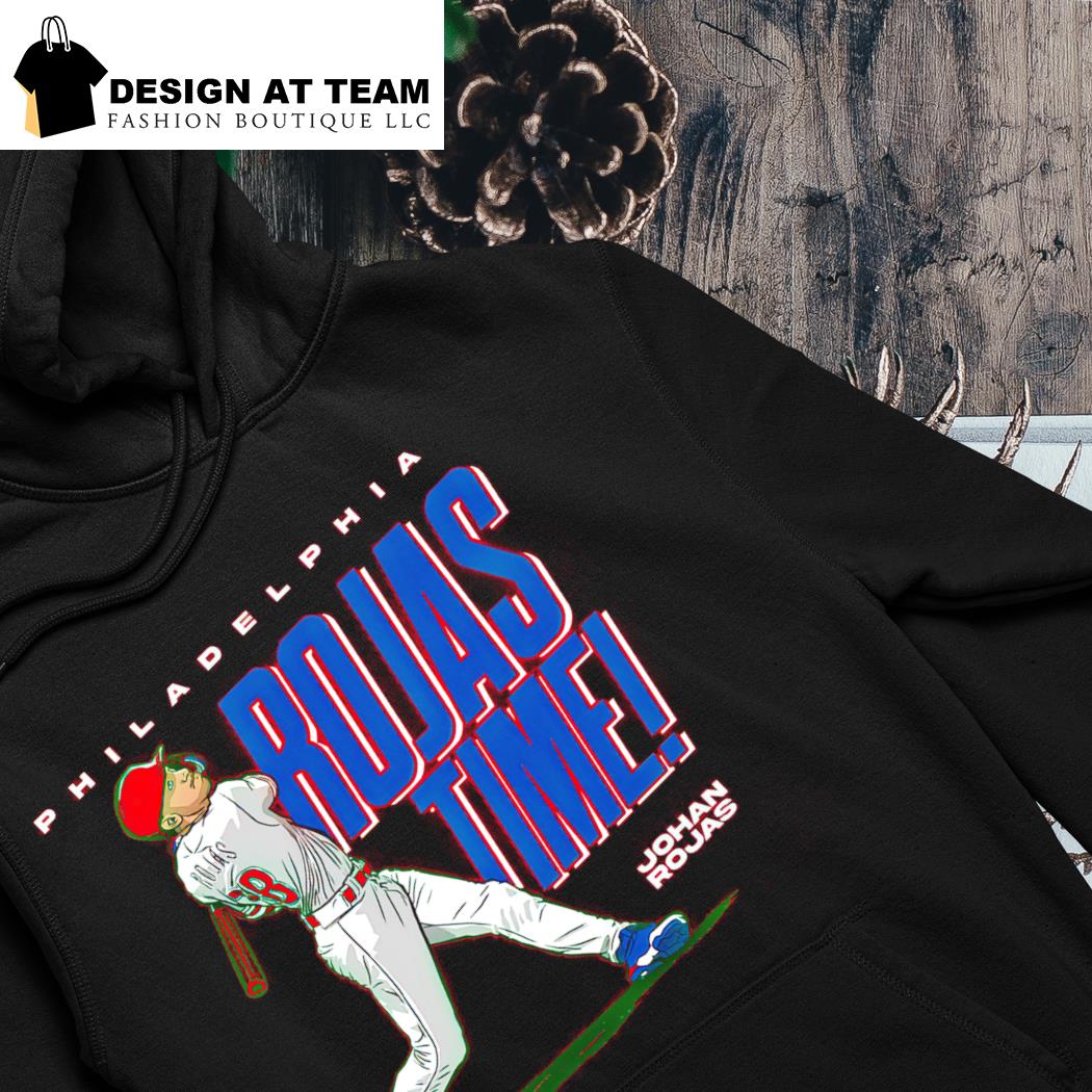 Johan Rojas Time Philadelphia Phillies baseball shirt, hoodie, sweater,  long sleeve and tank top