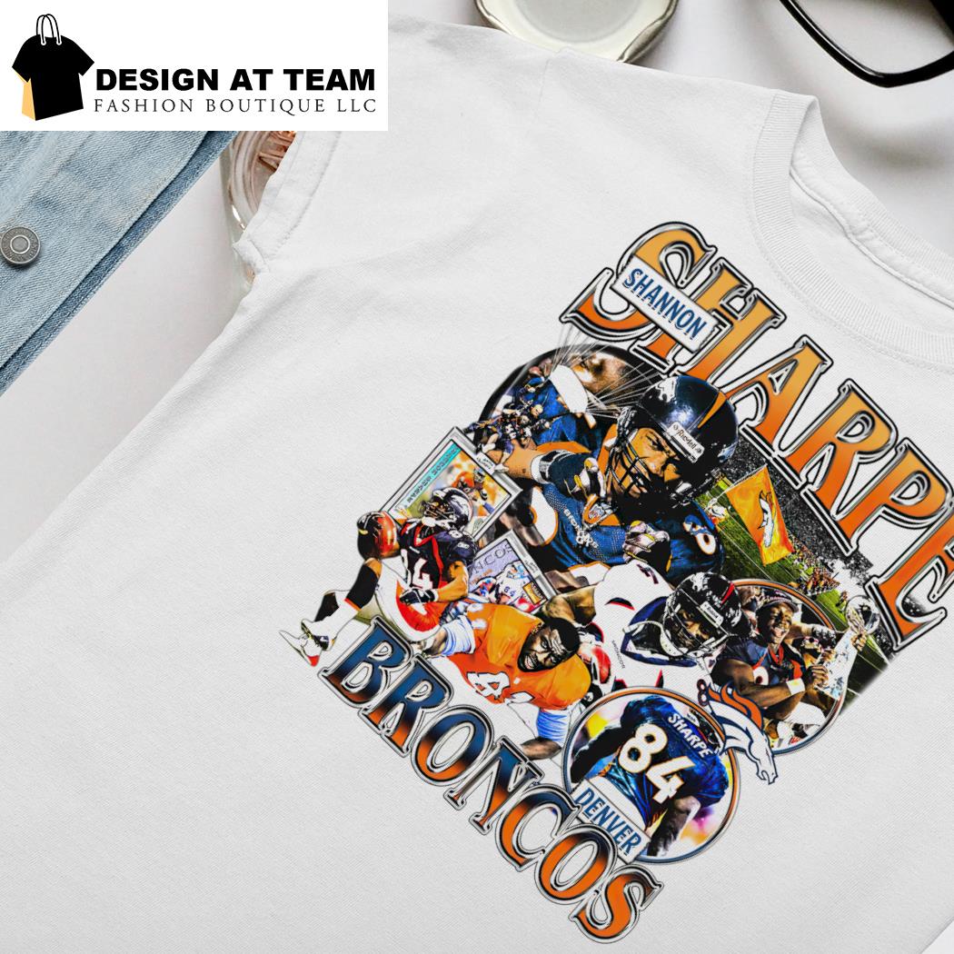 Official shannon Sharpe Denver Broncos T-Shirt, hoodie, tank top, sweater  and long sleeve t-shirt